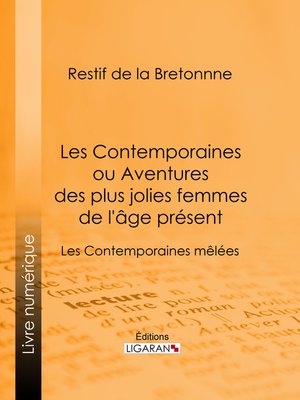 cover image of Les Contemporaines ou Aventures des plus jolies femmes de l'âge présent